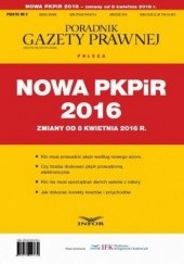 Okładka książki Nowa PKPIR 2016 zmiany od 8 kwietnia 2016 r 