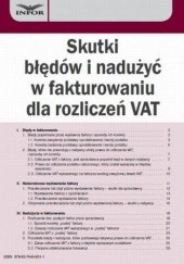 Okładka książki Skutki błędów i nadużyć w fakturowaniu dla rozliczeń VAT Szwęch Aneta