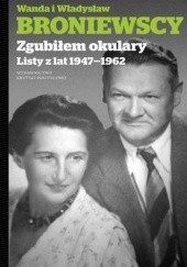 Okładka książki Zgubiłem okulary Wanda Broniewska, Władysław Broniewski