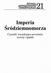 Okładka książki Imperia Śródziemnomorza Kochańczyk-Bonińska Karolina, Leszek Misiarczyk, Tomasz Skibiński