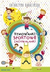 Okładka książki Rymowanki. Sportowe zachwalanki Katarzyna Kabacińska