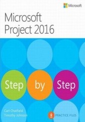 Okładka książki Microsoft Project 2016 Krok po kroku Chatfield Carl, Johnson Timothy