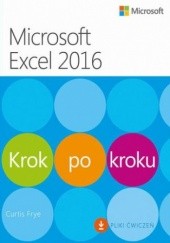 Okładka książki Microsoft Excel 2016 Krok po kroku Curtis D. Frye