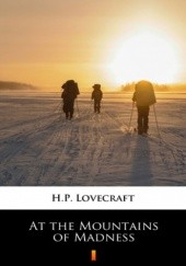 Okładka książki At the Mountains of Madness H.P. Lovecraft