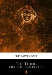 Okładka książki The Thing on the Doorstep H.P. Lovecraft