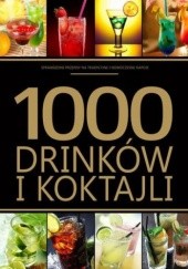 Okładka książki 1000 drinków i kotajli Anna Kowalczyk (dietetyk)