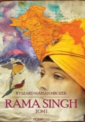 Okładka książki Rama Singh. Tom I Marian Mrozek Ryszard