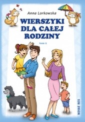 Okładka książki Wierszyki dla całej rodziny. Tom 2 Anna Lorkowska