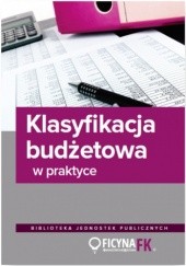 Okładka książki Klasyfikacja budżetowa w praktyce Jurga Jarosław