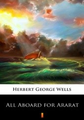 Okładka książki All Aboard for Ararat Herbert George Wells
