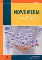 Okładka książki Nowe media a styl życia Krzysztof Stępniak