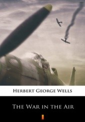 Okładka książki The War in the Air Herbert George Wells