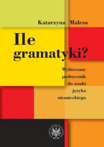 Ile gramatyki? Wybieramy podręcznik do nauki języka niemieckiego pdf chomikuj