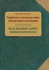 Okładka książki Język ukraiński i polski: studium kontrastywne Kononenko Iryna