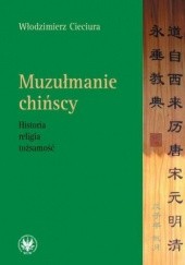 Okładka książki Muzułmanie chińscy Włodzimierz Cieciura