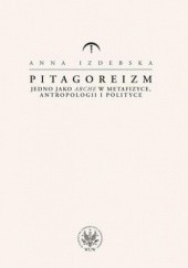 Okładka książki Pitagoreizm Anna Izdebska