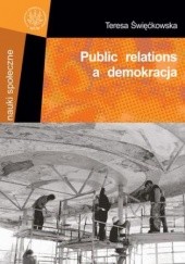 Okładka książki Public relations a demokracja Święćkowska Teresa