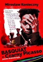 Okładka książki Basquiat - Czarny Picasso Mirek Konieczny