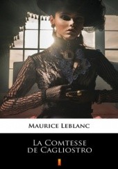 Okładka książki La Comtesse de Cagliostro Maurice Leblanc