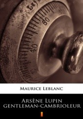 Okładka książki Arsne Lupin gentleman-cambrioleur Maurice Leblanc