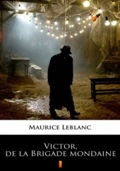 Okładka książki Victor, de la Brigade mondaine Maurice Leblanc