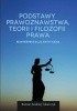 Okładka książki Podstawy prawoznawstwa, teorii i filozofii prawa. Reinterpretacja krytyczna Roman Tokarczyk