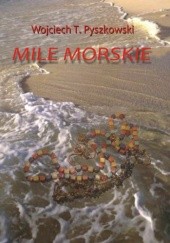 Okładka książki Mile morskie T. Pyszkowski Wojciech