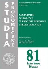 Okładka książki Gospodarki narodowe w procesie przemian strukturalnych. SE 81 Joanna Czech-Rogosz, Swadźba Stanisław