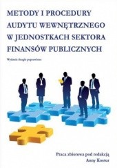 Okładka książki Metody i procedury audytu wewnętrznego w jednostkach sektora finansów publicznych Kostur Anna