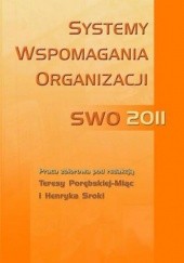 Okładka książki Systemy wspomagania organizacji SWO 2011 Henryk Sroka, Porębska-Miąc Teresa