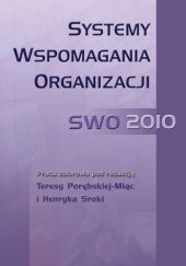 Okładka książki Systemy Wspomagania Organizacji SWO 2010 Henryk Sroka, Porębska-Miąc Teresa