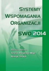 Okładka książki Systemy wspomagania organizacji SWO 2014 Henryk Sroka, Porębska-Miąc Teresa