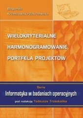 Okładka książki Wielokryterialne harmonogramowanie portfela projektów Krzeszowska-Zakrzewska Bogumiła