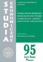Okładka książki Współczesne problemy demograficzne w dobie globalizacji - aspekty pozytywne i negatywne. SE 95 