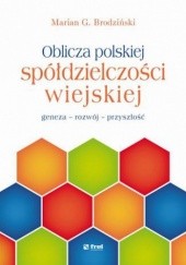 Okładka książki Oblicza polskiej spółdzielczości wiejskiej G. Brodziński Marian