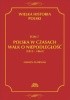 Okładka książki Wielka Historia Polski. Tom 7. Polska w czasach walk o niepodległość (1815-1864) Marian Zgórniak