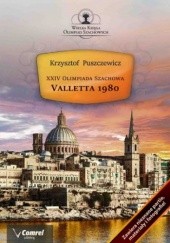 Okładka książki XXIV Olimpiada Szachowa - Valletta 1980 Puszczewicz Krzysztof