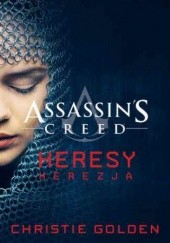 Okładka książki Assassin's Creed: Heresy. Herezja Christie Golden