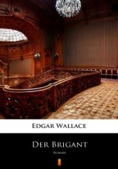 Okładka książki Der Brigant. Roman Edgar Wallace