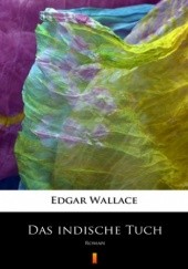 Okładka książki Das indische Tuch. Roman Edgar Wallace