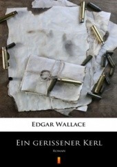 Okładka książki Ein gerissener Kerl. Roman Edgar Wallace