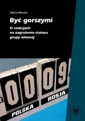 Okładka książki Być gorszymi Michał Bilewicz