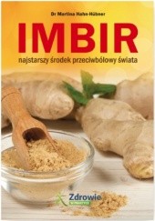 Okładka książki Imbir - najstarszy środek przeciwbólowy świata Martina Hahn-Hübner