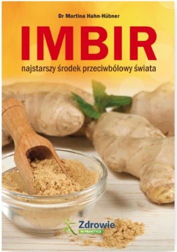 Imbir – najstarszy środek przeciwbólowy świata chomikuj pdf