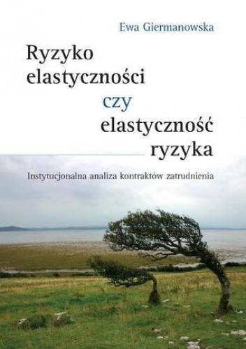Ryzyko elastyczności czy elastyczność ryzyka pdf chomikuj