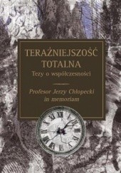 Okładka książki Teraźniejszość totalna Tezy o współczesności Andrzej Rozmus