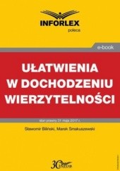 Okładka książki Ułatwienia w dochodzeniu wierzytelności Smakuszewski Marek, Biliński Sławomir