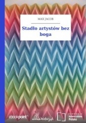 Okładka książki Stadło artystów bez boga Max Jacob