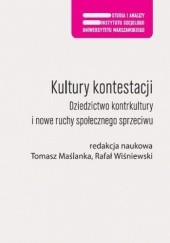 Okładka książki Kultury kontestacji Tomasz Maślanka, Rafał Wiśniewski