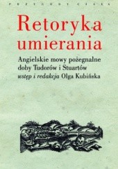 Okładka książki Retoryka umierania Olga Kubińska